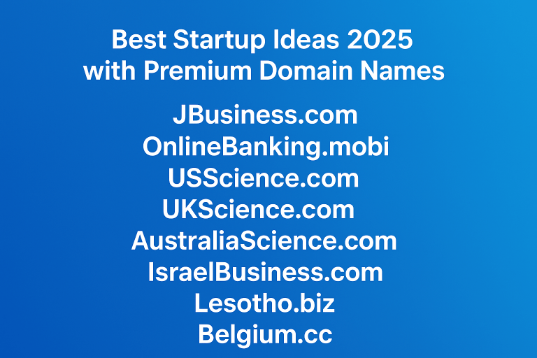 Best Startup Ideas 2025: Launch Profitable Ventures with Premium Domain Names